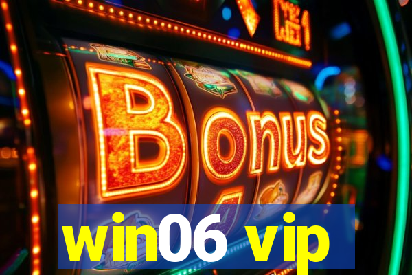 win06 vip